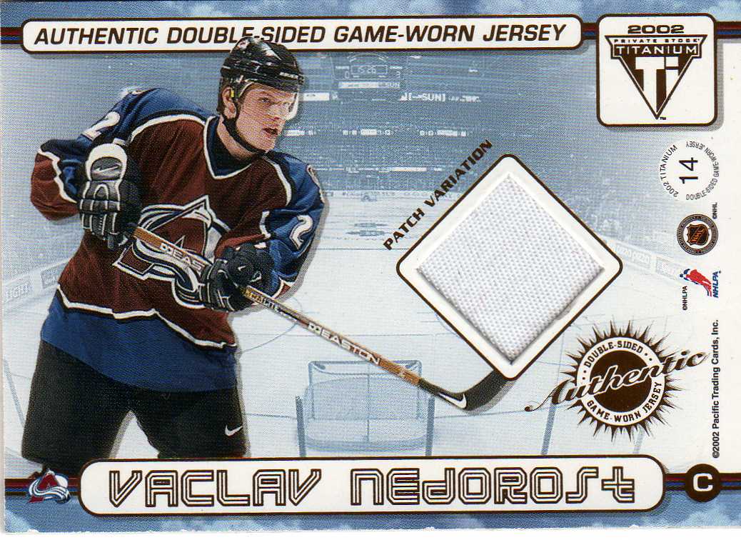 2001-2002 Private Stock Titanium Double-Sided Jersey Patch č.14 Nedorost Václav,Tanguay Alex (089-117)